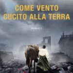 come vento cucito alla terra trama completa